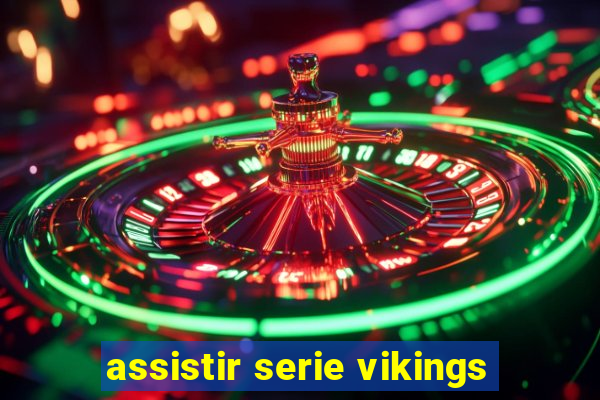 assistir serie vikings